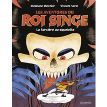 Les Aventures du Roi Singe T.3 Les Aventures du Roi Singe (Tome 3) - La Sorcière au squelette - BD Action / Aventure - Publié par Éditions Gallimard 