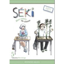Seki, mon voisin de classe T.5 Séki, mon voisin de classe - Tome 5 - Manga & Simultrad Shonen - Publié par Akata - Sortie en 2023 - VF