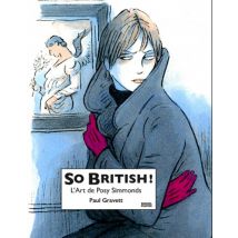 So British! L'art de Posy Simmonds So British! L'art de Posy Simmonds - BD Chronique Sociale - Publié par Denoël Graphic BD - Sortie en 2023 - VF