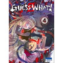 Guess What ! Guess What ! T04 - Manga & Simultrad Seinen - Publié par Ki-oon - Sortie en 2023 - VF