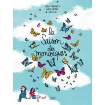 La saison des monarques La saison des monarques - Roman Graphique Documentaire - Publié par First - Sortie en 2023 - VF