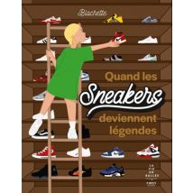 Quand les sneakers deviennent légendes Quand les sneakers deviennent légendes - Roman Graphique Chronique Sociale - Publié par First - Sortie en 2023 