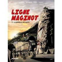 Ligne Maginot Ligne Maginot : Tome 1 : La Bataille des Alpes - BD Historique - Publié par Plein Vent - Sortie en 2023 - VF