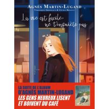 La vie est facile, ne t'inquiète pas La vie est facile, ne t'inquiète pas - Roman Graphique Chronique Sociale - Publié par Michel Lafon - Sortie en 