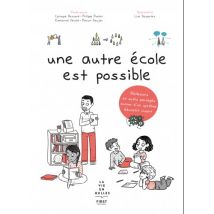 Une autre école est possible Une autre école est possible - Roman Graphique Chronique Sociale - Publié par First - Sortie en 2023 - VF