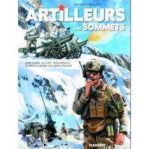 Artilleurs des sommets : Histoire du 93e régiment d'artillerie de montagne Artilleurs des sommets : Histoire du 93e régiment d'artillerie de montagne 