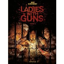 Ladies with guns T.3 Ladies with guns - Tome 3 - BD Western - Publié par Dargaud - Sortie en 2024 - VF