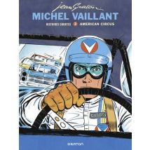Michel Vaillant - Histoires courtes T.3 Michel Vaillant - Histoires courtes - Tome 3 - American Circus - BD Action / Aventure - Publié par Graton - 