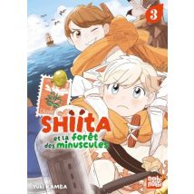 Shiita et la forêt des minuscules T.3 Shiita et la forêt des minuscules T03 - Manga & Simultrad Shonen - Publié par Nobi Nobi - Sortie en 2024 - VF
