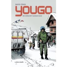Yougo - Un conscrit casque bleu Yougo - Un conscrit casque bleu - Roman Graphique Documentaire - Publié par La Boîte à Bulles - Sortie en 2024 - VF