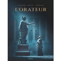 L'Orateur L'Orateur - BD Historique - Publié par Glénat BD - Sortie en 2024 - VF