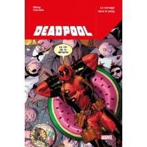 Deadpool (2023) T.1 Deadpool (2023) T01 : Le carnage dans le sang - Comics Super Héros - Publié par Panini - Sortie en 2023 - VF