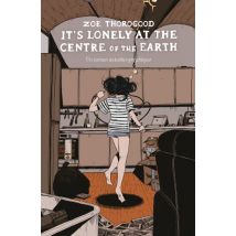 It's Lonely at the Centre of the Earth It's Lonely at the Centre of the Earth - Comics Tranche de vie - Publié par HiComics - Sortie en 2024 - VF