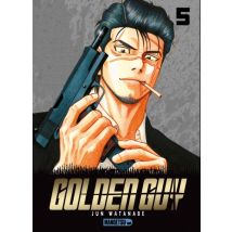 Golden Guy C5 Golden Guy T05 - Manga & Simultrad Seinen - Publié par Mangetsu - Sortie en 2023 - VF