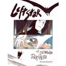 Leftstar & l'étrange péripétie Leftstar & l'étrange péripétie - BD Tranche de vie - Publié par Kinaye - Sortie en 2024 - VF