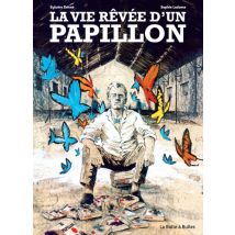 La vie rêvée d'un papillon La vie rêvée d'un papillon - Roman Graphique Adaptation - Publié par La Boîte à Bulles - Sortie en 2024 - VF