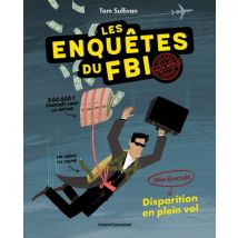 Les enquêtes du FBI - Certifiés faits réels T.1 Les enquêtes du FBI - Certifiés faits réels, Tome 01 : Disparition en plein vol - BD Fantastique - 