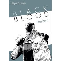 Black Blood T.1 Black Blood - Chapitre 1 (VF) - Manga & Simultrad Science Fiction - Publié par Akata - Sortie en 2024 - VF