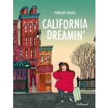 California dreamin' California dreamin' - BD Biographie - Publié par Gallimard BD - Sortie en 2015 - VF