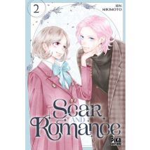 Scar and Romance T.2 Scar and Romance T02 - Manga & Simultrad Shojo - Publié par Pika - Sortie en 2024 - VF