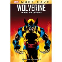 Best of Marvel (Must-Have) T.102 Best of Marvel (Must-Have) : Wolverine - La mort aux trousses - Comics Super Héros - Publié par Panini - Sortie en 