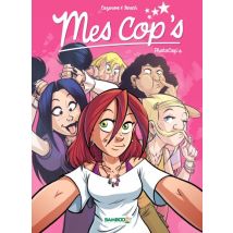 Mes Cop's T.4 Mes Cop's - Tome 4 - Photocop's - BD Humour - Publié par Bamboo - Sortie en 2015 - VF
