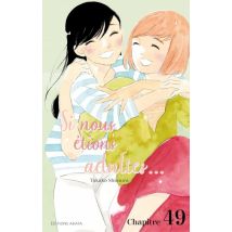 Si nous étions adultes T.10 Si nous étions adultes... - Chapitre 49 - Manga & Simultrad Yuri - Publié par Akata - Sortie en 2024 - VF