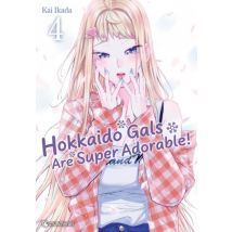 Hokkaido Gals Are Super Adorable ! T.4 Hokkaido Gals Are Super Adorable ! T04 - Manga & Simultrad Shonen - Publié par Crunchyroll - Sortie en 2024 - 
