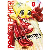 Rooster Fighter - Coq de Baston T.8 Rooster Fighter - Coq de Baston T08 - Manga & Simultrad Shonen - Publié par Mangetsu - Sortie en 2025 - VF