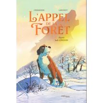 L'appel de la forêt L'appel de la forêt - BD Action / Aventure - Publié par Jungle - Sortie en 2024 - VF
