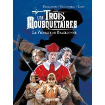 Le vicomte de Bragelonne : Les trois mousquetaires, troisième époque Le vicomte de Bragelonne : Les trois mousquetaires, troisième époque - BD Action 