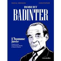 Robert Badinter Robert Badinter - Roman Graphique Biographie - Publié par Marabulles - Sortie en 2024 - VF