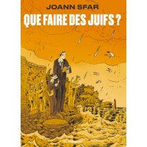 Que faire des juifs ? Que faire des juifs ? - Roman Graphique Documentaire - Publié par Les Arènes BD - Sortie en 2025 - VF