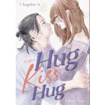 Hug Kiss Hug C6 Hug Kiss Hug - Chapitre 6 (VF) - Manga & Simultrad Josei - Publié par Akata - Sortie en 2024 - VF