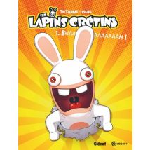 The Lapins Crétins T.1 The Lapins Crétins - Tome 01 : Bwaaaaaaaaaaah ! - BD Humour - Publié par Glénat BD - Sortie en 2025 - VF