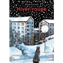 Hiver rouge Hiver rouge - Roman Graphique Tranche de vie - Publié par Çà et Là - Sortie en 2015 - VF