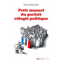 Petit manuel du parfait réfugié politique Petit manuel du parfait réfugié politique - Roman Graphique Humour - Çà et Là - 2015 - VF