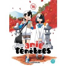 Mon amie des ténèbres T.16 Mon amie des ténèbres T16 - Manga & Simultrad Tranche de vie - Publié par Nobi Nobi - Sortie en 2025 - VF