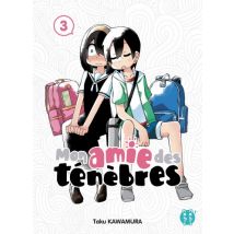Mon amie des ténèbres T.3 Mon amie des ténèbres T03 - Manga & Simultrad Tranche de vie - Publié par Nobi Nobi - Sortie en 2025 - VF