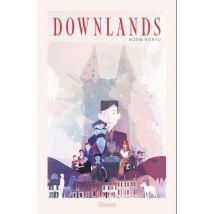 Downlands Downlands - Roman Graphique Thriller / Polar - Publié par Glénat BD - Sortie en 2025 - VF
