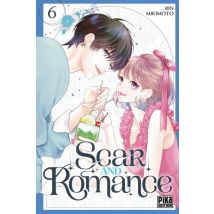 Scar and Romance T.6 Scar and Romance T06 - Manga & Simultrad Shojo - Publié par Pika - Sortie en 2025 - VF