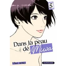 Dans la peau de Miwa - tome 5 T.5 Dans la peau de Miwa - tome 5 - Manga & Simultrad Josei - Publié par Kurokawa - Sortie en 2025 - VF
