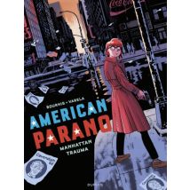 American Parano T.3 American Parano - Tome 3 - Manhattan Trauma - BD Thriller / Polar - Publié par Dupuis - Sortie en 2025 - VF