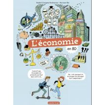 Le monde actuel en BD Le monde actuel en BD - L’Économie en BD - BD Documentaire - Publié par Casterman - Sortie en 2020 - VF