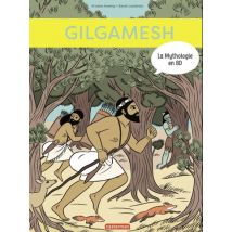 La mythologie en BD La mythologie en BD (Tome 12) - Gilgamesh - BD Fantastique - Publié par Casterman - Sortie en 2019 - VF
