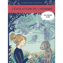 Les sciences en BD Les sciences en BD - L'Évolution de l'Homme - BD Documentaire - Publié par Casterman - Sortie en 2018 - VF