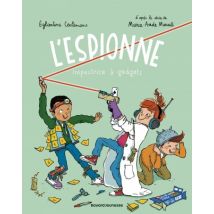 L'espionne T.4 L'espionne, Tome 04 : Inspectrice à gadget - BD Humour - Publié par Bayard Jeunesse - Sortie en 2025 - VF