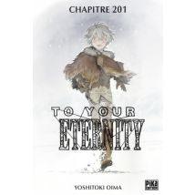 To Your Eternity C201 To Your Eternity Chapitre 201 - Manga & Simultrad Shonen - Publié par Pika - Sortie en 2025 - VF