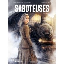 Saboteuses C2 Saboteuses T2 : Taupe - BD Historique - Publié par Paquet - Sortie en 2025 - VF