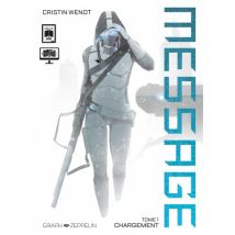 Message T.1 Message, tome 1 : Chargement - BD Science Fiction - Publié par Graph Zeppelin - Sortie en 2025 - VF